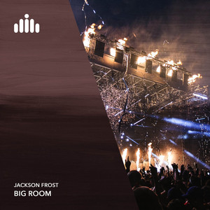 Jackson Frost — Big Room