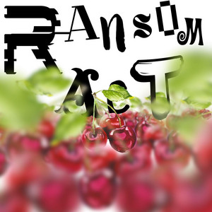 Pickin' Cherries by Ransom Act