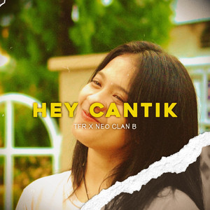 Hey Cantik (feat. NEO CLAN B)