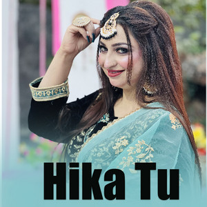 Afshan Zaibe - Hika Tu
