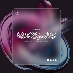 Who Loves Me (TPN Remix)