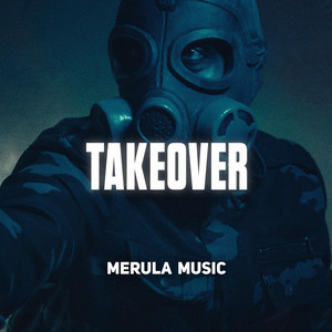 Takeover by Merula Music