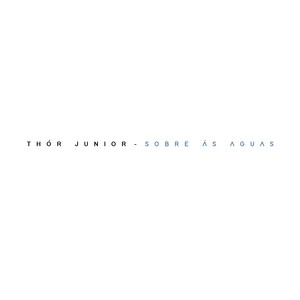 Thor Junior - Sobre as Águas (Acoustic)