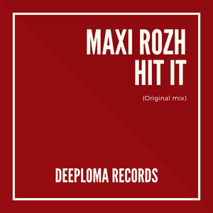 Hit It by Maxi Rozh
