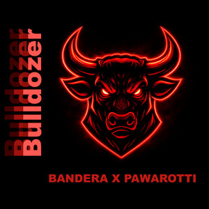 Bulldozer by Bandera, Pawarotti