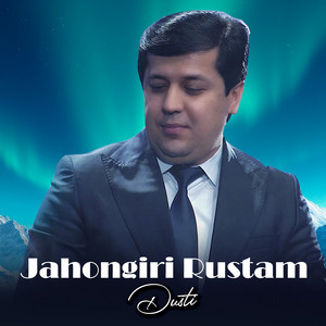 Jahongiri Rustam - Dusti (Jahongiri Rustam)