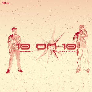 10 on 10 by Tannerwell, Rocky Glock