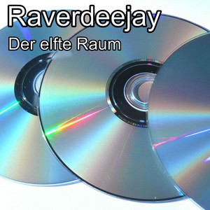 Raverdeejay - Der elfte Raum