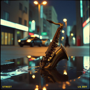 Street - Single by Lil Boy | Spotify