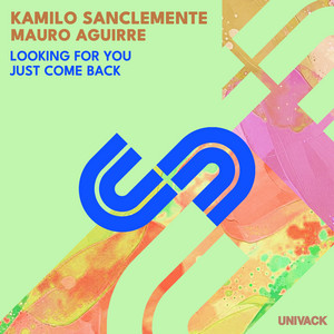 Looking For You by Kamilo Sanclemente, Mauro Aguirre