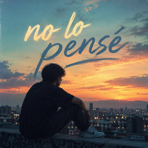 No Lo Pensé by Low Cris