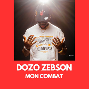 DOZO ZEBSON - Mon combat
