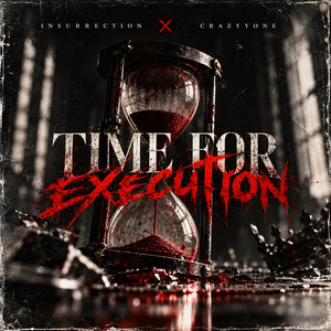 Time for Execution by Insurrection, CrazyyONE