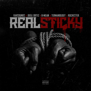Real Sticky by RAH Sounds, Joell Ortiz, R-Mean, Termanology, Rochester
