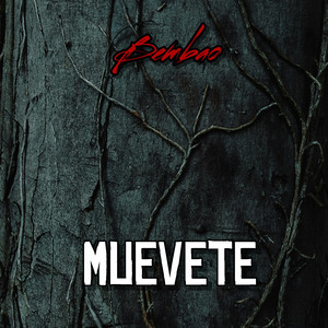 Muevete by Bembao