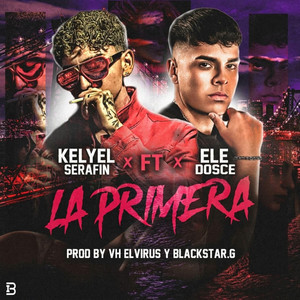 LA PRIMERA by Kelyel Serafin, ELEDOSCE