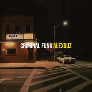 Alex Guz - Criminal Funk