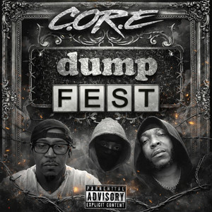 Dump Fest by C.OR.E, Getill, Mhadi Don, Prey2God, T-roy