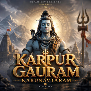Karpur Gauram Karunavtaram by Nitam Dev