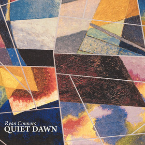 Ryan Connors — Quiet Dawn (2026)