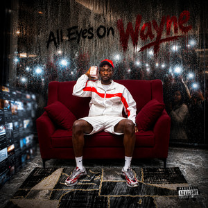 All Eyes on Wayne (I'm Back) - Mixtape by Vanwayne