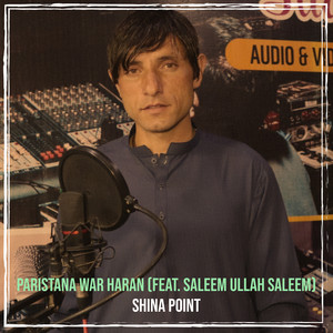 Shina Point - Paristana War Haran (feat. Saleem Ullah Saleem)