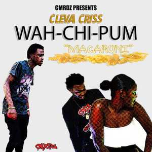 Wah - Chi - Pum (Macaroni)