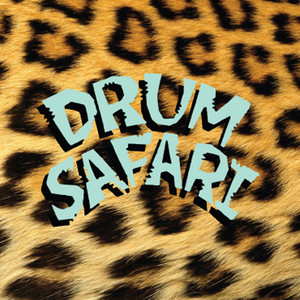 Drum Safari