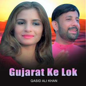 Qasid Ali Khan - Gujarat Ke Lok
