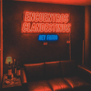 Encuentros Clandestinos by Rey Fango