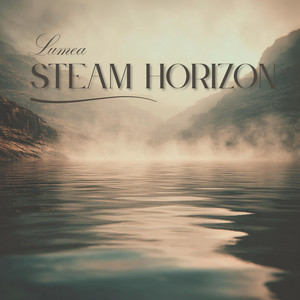 Steam Horizon by Lumea
