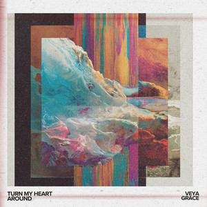 Turn My Heart Around by Veya Grace