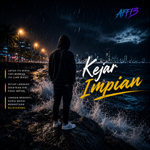 Kejar Impian by AFF13