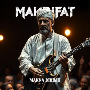 MAKNA DIRIMU by MAKRIFAT