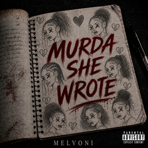 Murda She Wrote by Melvoni