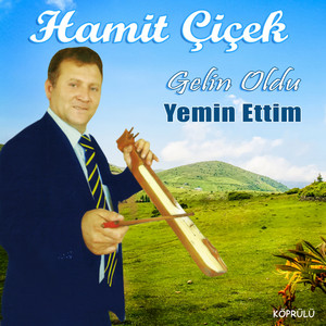 Hamit Çiçek - Yemin Ettim