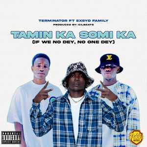 Terminator - Tamin Ka Somi Ka (feat. Exsyd Family)