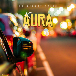 Aura by Dj Mehmet Tekin