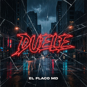 Duele by El Flaco MD