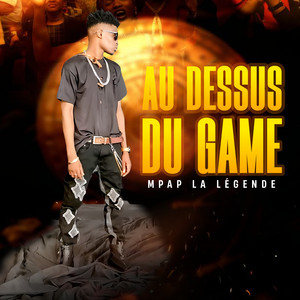 Mpap La Légende - Au dessus du game