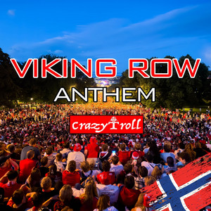 Viking Row Anthem by CrazyTroll