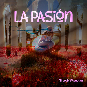 La Pasión by Track Master