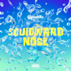 Squidward Nose by cupcakKe