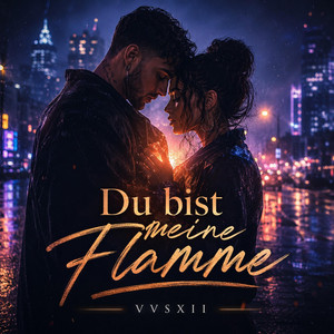 Du bist meine Flamme by VVSXII