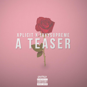 A Teaser by Xplicit, JayySupreme