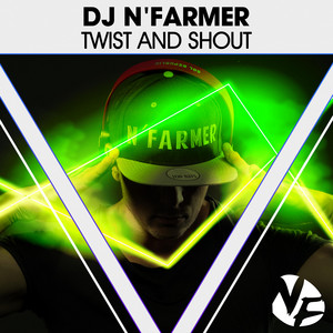 Twist and Shout by DJ N'Farmer