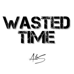 Wasted Time by A.loS