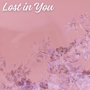 Lost in You by Loxley