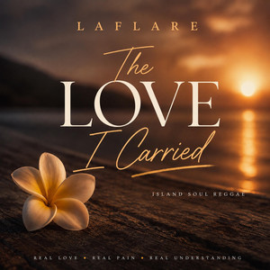 The Love I Carried. by Laflare