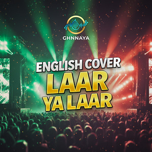 GHNNAYA - Laar Ya Laar (English live cover)